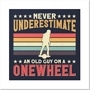 Funny Onewheel Dad Never Underestimate Old Man Posters and Art